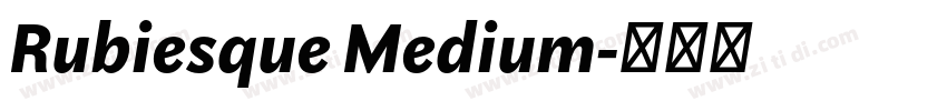 Rubiesque Medium字体转换